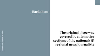 worderist.com
|
@hannah_bo_banna
Back then:
The original piece was
covered by automotive
sections of the nationals &
regio...