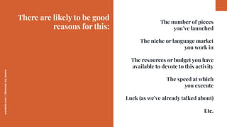 worderist.com
|
@hannah_bo_banna
The number of pieces
you’ve launched
The niche or language market
you work in
The resourc...