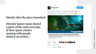 worderist.com
|
@hannah_bo_banna
Shortly after the piece launched:
Director James Gunn shared
a piece of the early coverag...