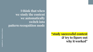 worderist.com
|
@hannah_bo_banna
“study successful content
& try to ﬁgure out
why it worked”
I think that when
we study th...